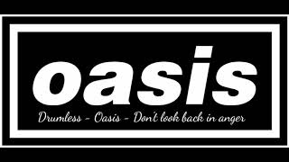 Drumless - Oasis - Don't look back in anger