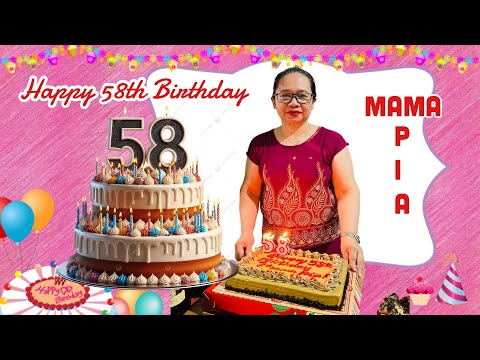 MAMA PIA 58TH BIRTHDAY CELEBRATION!