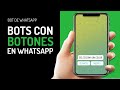 Haz Bots de WhatsApp con Botones