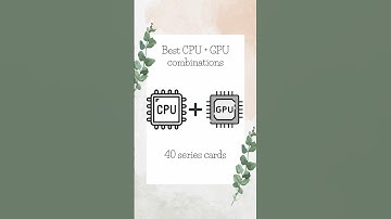 BEST CPU + GPU COMBO