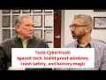 Sandy Munro: Tesla Cybertruck SpaceX tech, bullet proof windows, crash safety, and battery magic