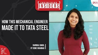 How This Female Mechanical Engineer Made It To Tata Steel Ft. Varnika Singh, IIT (ISM) Dhanbad
