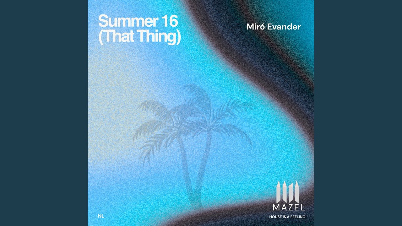 Summer 16 (That Thing)