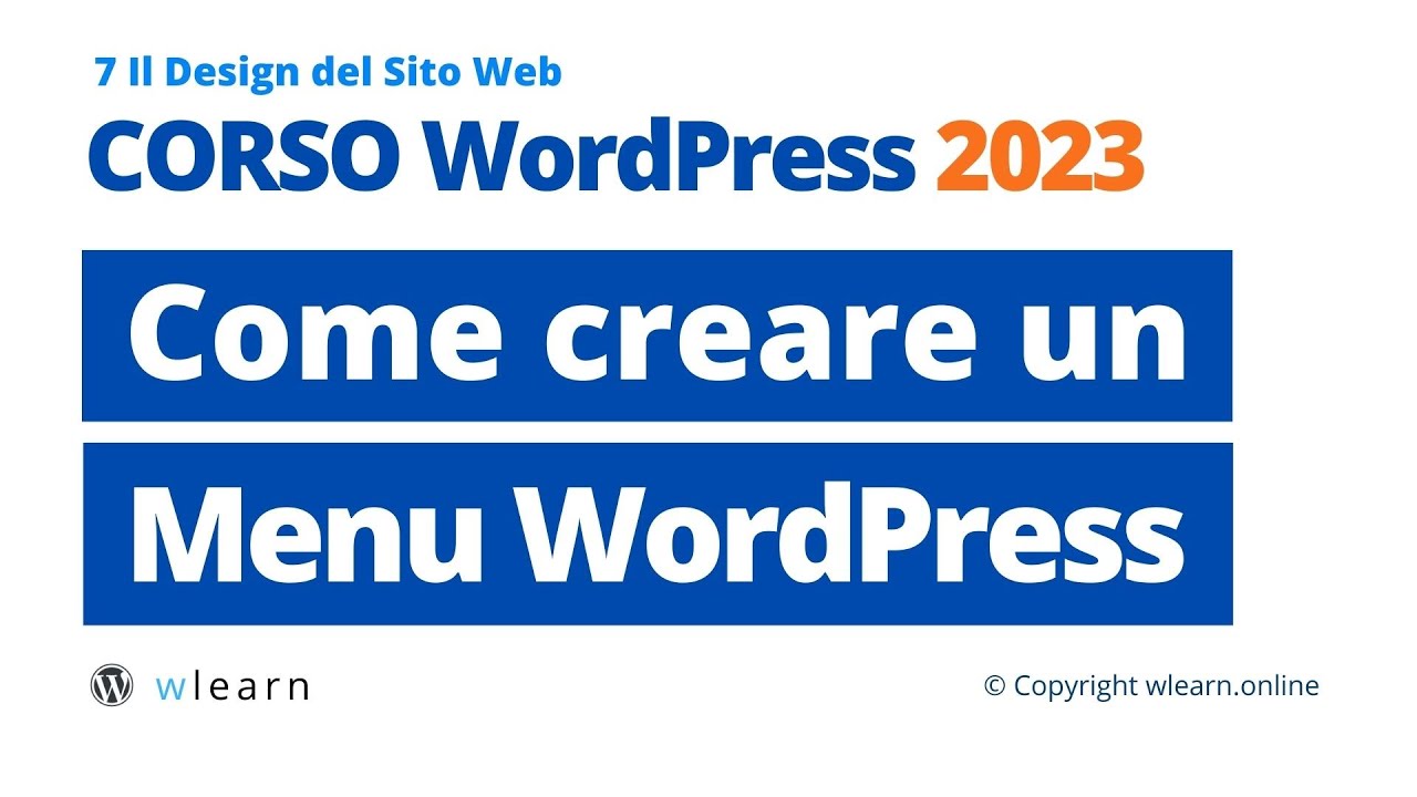 Corso WordPress | Lezione 7.4 Come creare un Menu con WordPress - YouTube