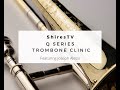 ShiresTV: Q Series Trombone Clinic, feat Joseph Alessi and the QAlessi Alto and Tenor Trombone