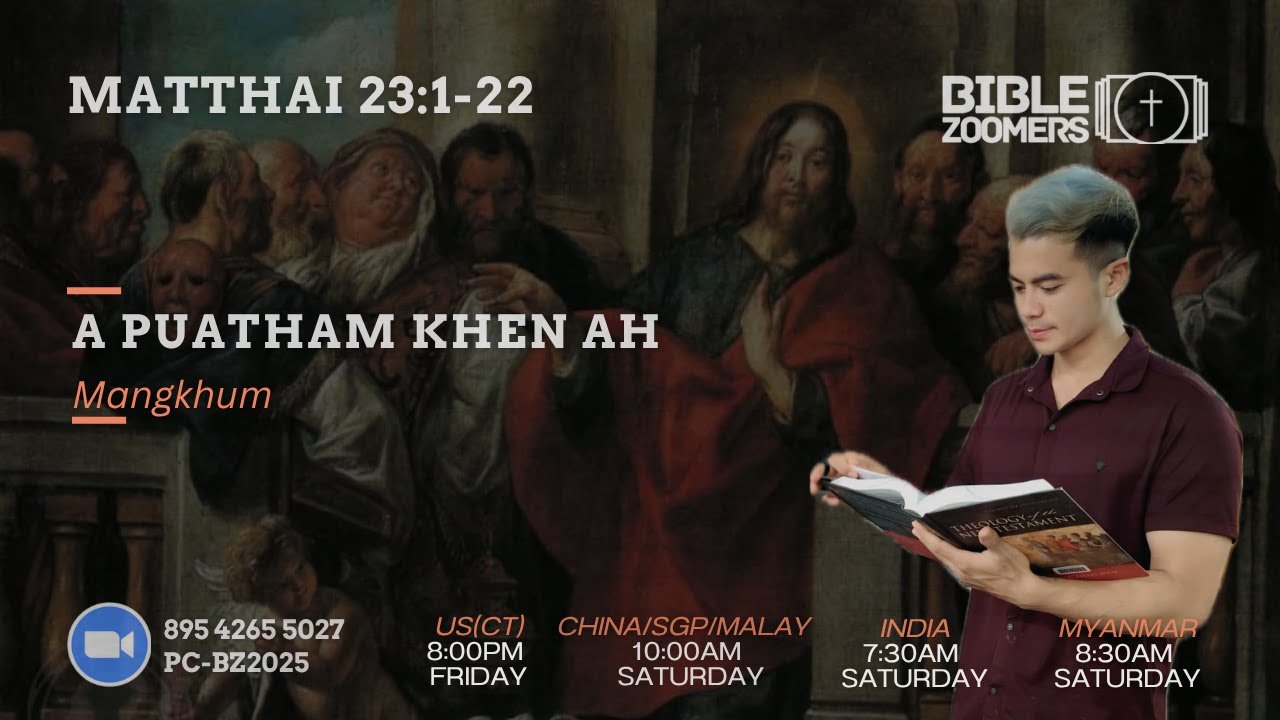 Matthai 23:1-22| A Puatham Khen Ah || Mangkhum