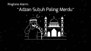 nada alarm//Adzan Subuh Merdu//notifikasi Pesan wa Islamic