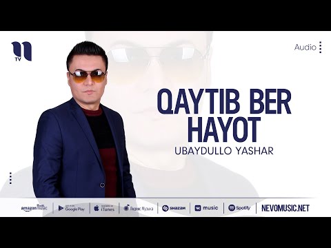 Ubaydullo Yashar — Qaytib ber hayot (audio 2022)