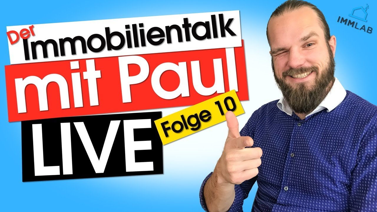 Immobilientalk mit Paul (Live) Folge 10