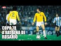 Copa do Mundo 1978 - A batalha de Rosario