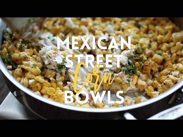 Mexican Street Corn Elote Bowls - Cheese Curd In Paradise