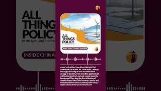 All Things Policy Shorts | Inside China’s Energy Fortress