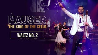 Walzer Nr. 2 – HAUSER | DER KÖNIG DES CELLOS (Live in Sofia 2025)