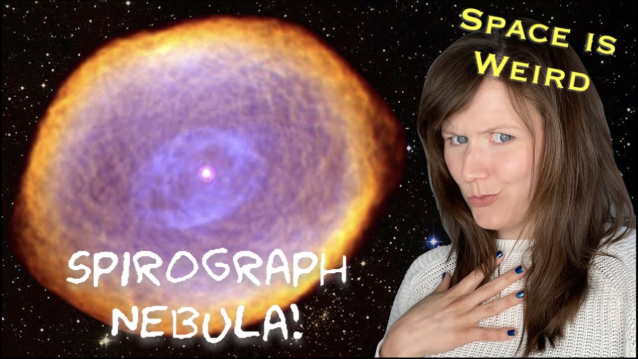 The Spirograph Nebula | Space is Weird