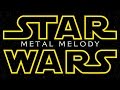 STAR WARS: METAL MELODY (Symphonic Metal Tribute to Star Wars)