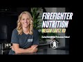 Fit to Fight Fire: Nutrition & Fitness Tips for Firefighters