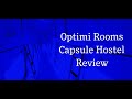 Optimi Rooms Capsule Hostel Review || Bilbao, Spain