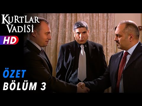 3.Bölüm - Kurtlar Vadisi | Özet