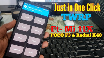 How to install TWRP in Mi 11X, POCO F3 & Redmi K40 | Easy Method | MIUI 12.5 & MIUI 13 | 2022