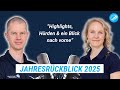 2025 im Rückblick: Highlights, Hürden &amp; ein Blick nach vorn