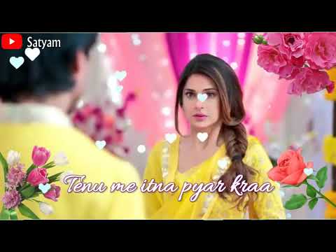 Tenu Itna Main Pyar Kara- Whatsapp Status Video