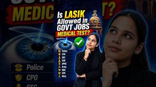 Can You Clear SSC, Police & Army Medical After LASIK? | Full Guide #shorts