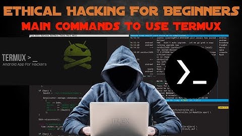 Ethical hacking beginners course Part 3|| Main commands to use Termux||
