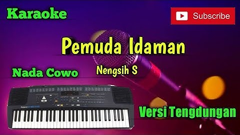 Pemuda Idaman ( Nengsih S ) Karaoke Nada Cowo Versi Sandiwaraan