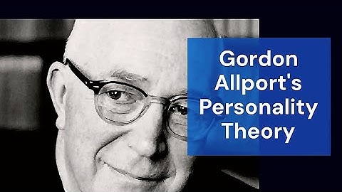 Personality Theory | Gordon Allport