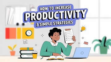 How to Increase Productivity 5 Simple Strategies That Actually Work