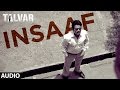 Insaaf full audio song  talvar  irfan khan konkona sen neeraj kabi  tseries