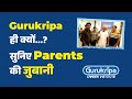 Gurukripa     parents    