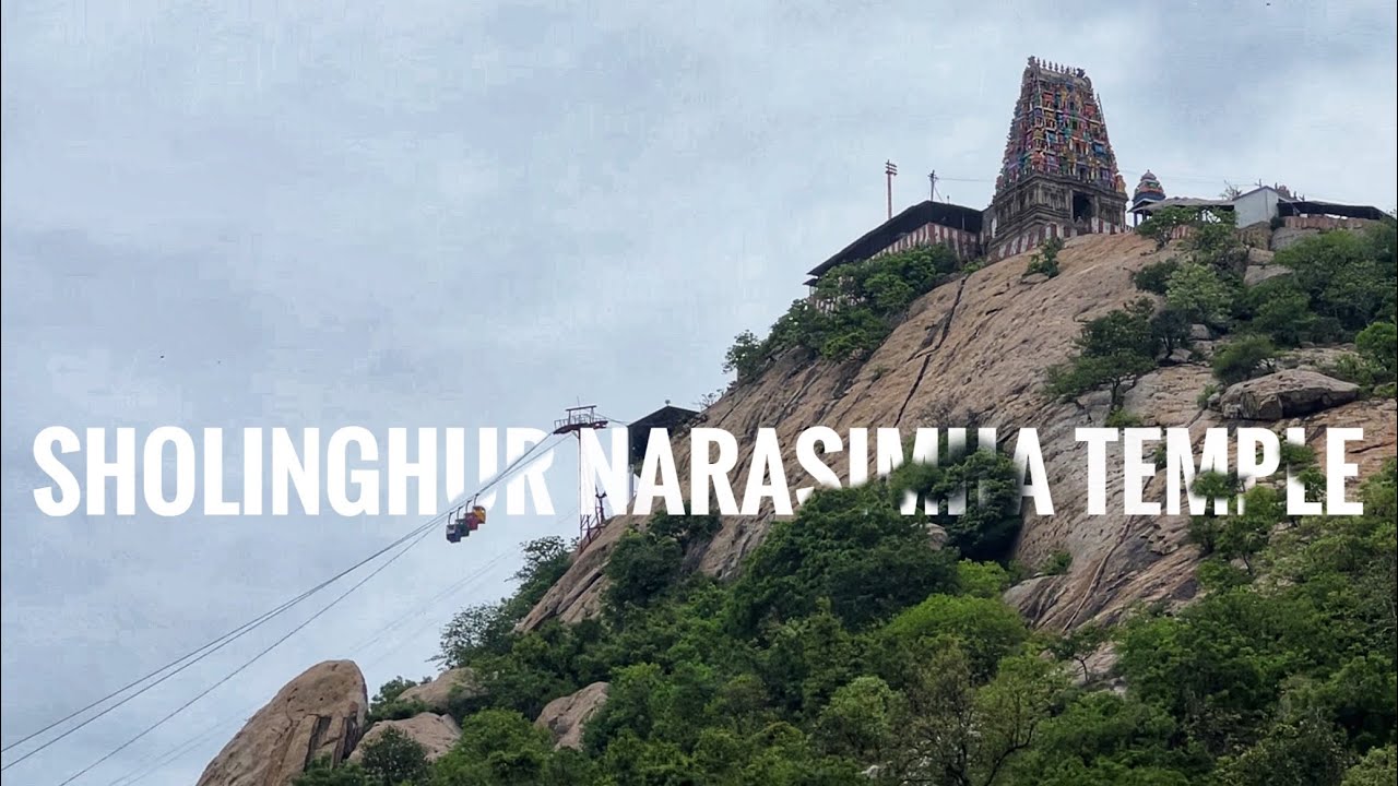 Tirupati , Thiruthani, sholingur narasimha temple