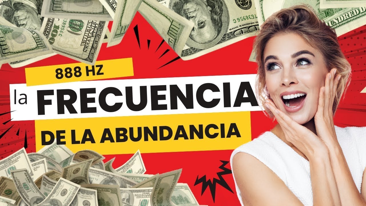 888 Hz FRECUENCIA de 💰 ABUNDANCIA y Prosperidad INFINITA - la mejor ...