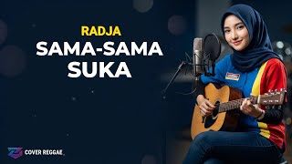 Sama Sama Like  Radja  Reggae Cover By Zona Gank  Viral Tiktok 