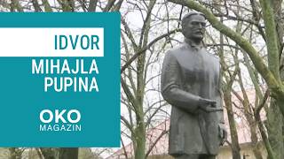 Oko magazin: Idvor Mihajla Pupina