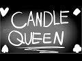 (15+) Candle Queen | 3-4-5K Special | FLASHING LIGHTS AND GORE!!