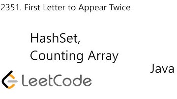 LeetCode 2351 | First Letter to Appear Twice | 2 Solutions | Java