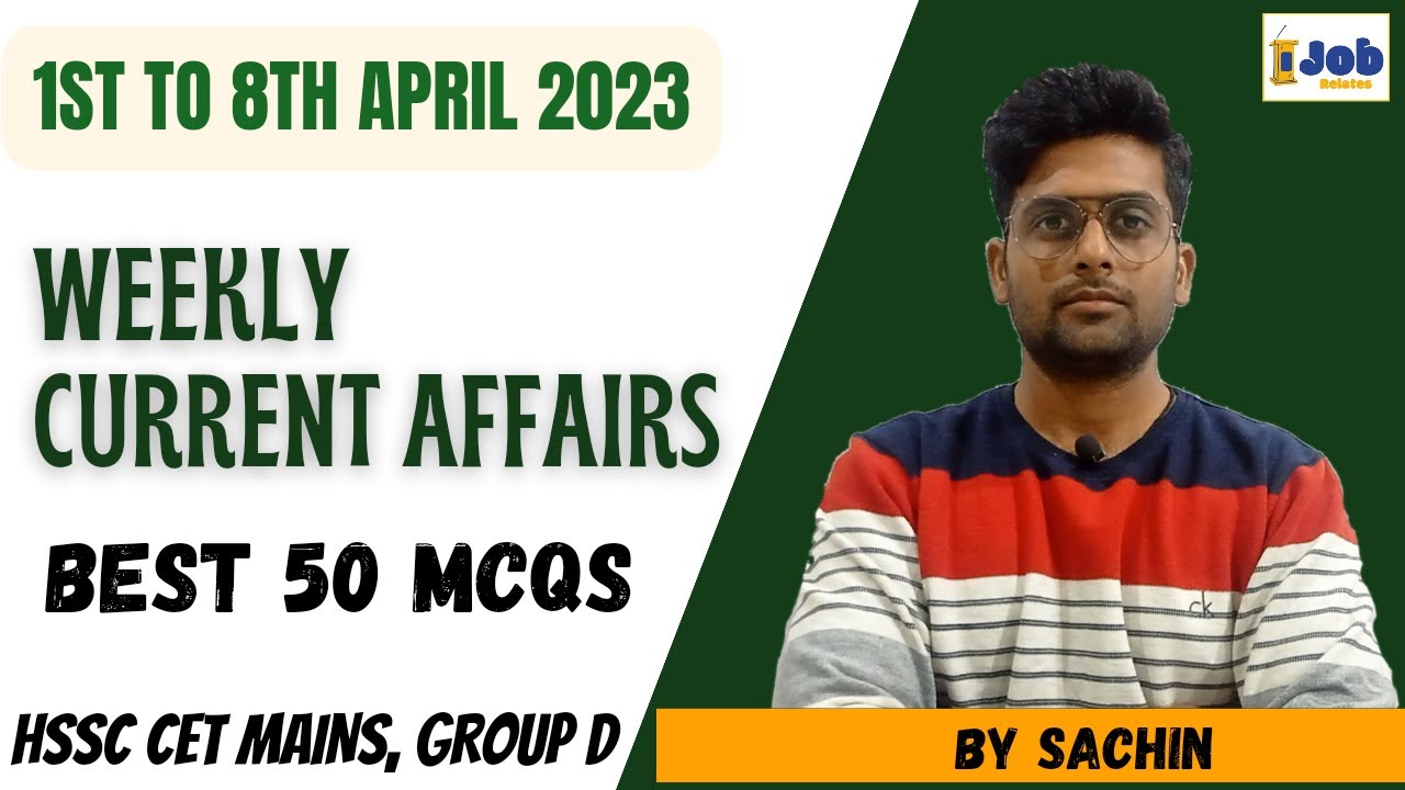 1st to 8th April 2023 weekly current Affairs/Current Affairs for all ...