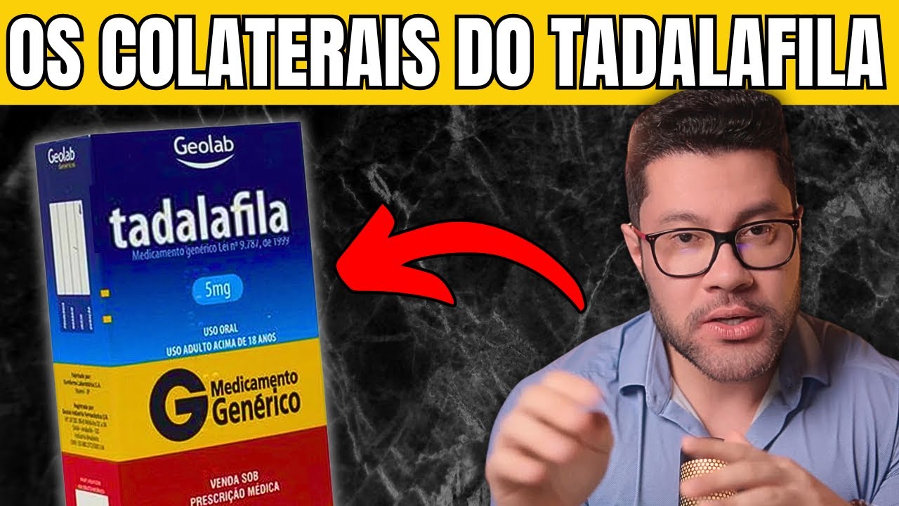 OS PRINCIPAIS EFEITOS COLATERAIS DO TADALAFILA