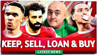 CRAIG'S BUY, SELL, KEEP OR LOAN LIVERPOOL SUMMER TRANSFER WINDOW EDITION! - Do You Agree With Him?
