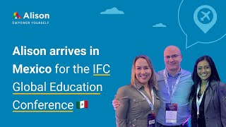 Alison travels to Mexico City as gold sponsor of the IFC's Global Education Conference
