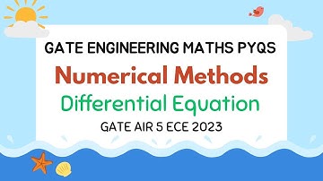 GATE Engg. Maths Previous Year | Numerical Solution of Differential Equation | Part 1 | Rajat AIR 5
