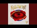 Follow me