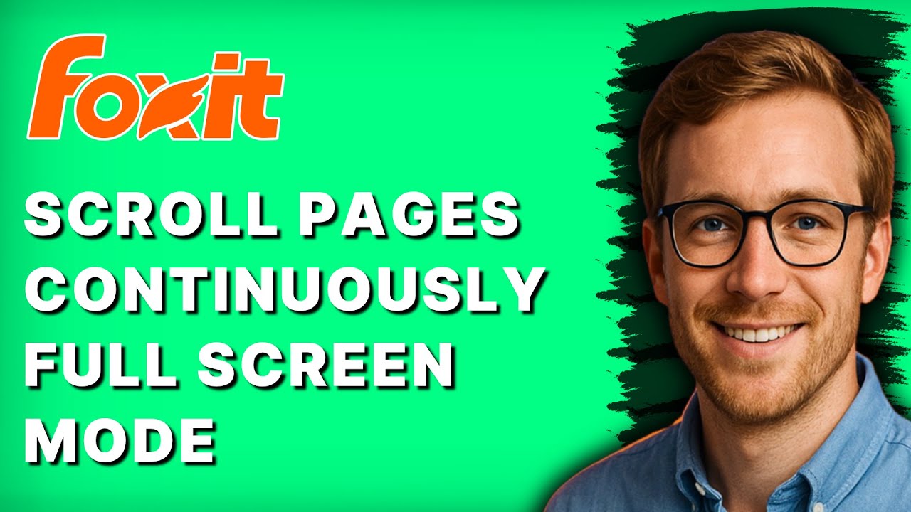 How to Scroll Pages Continuously in Foxit Full Screen Mode [2026 Full Guide]