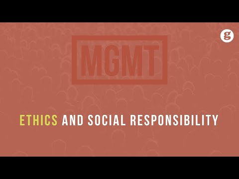 Ethics and Social Responsibility