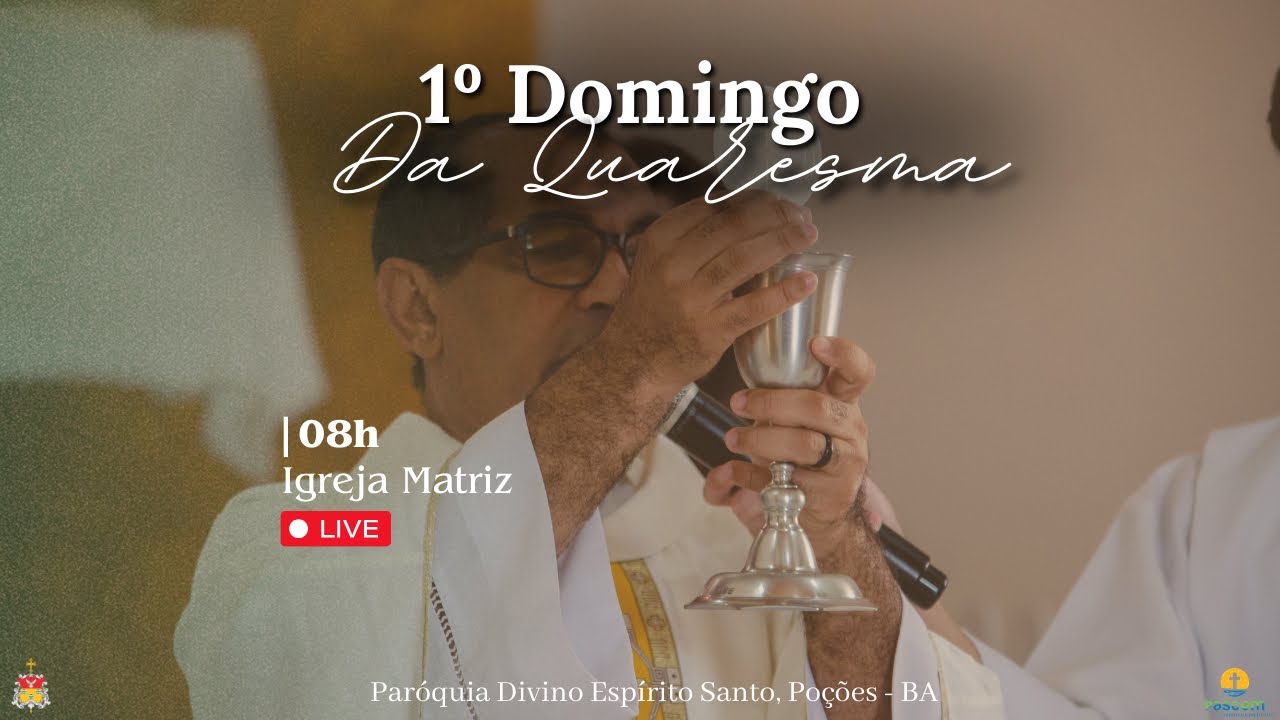 Missa do 1º Domingo Da Quaresma