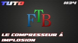 L'implosion compressor de Gregtech : Tuto feed the beast [FR HD]