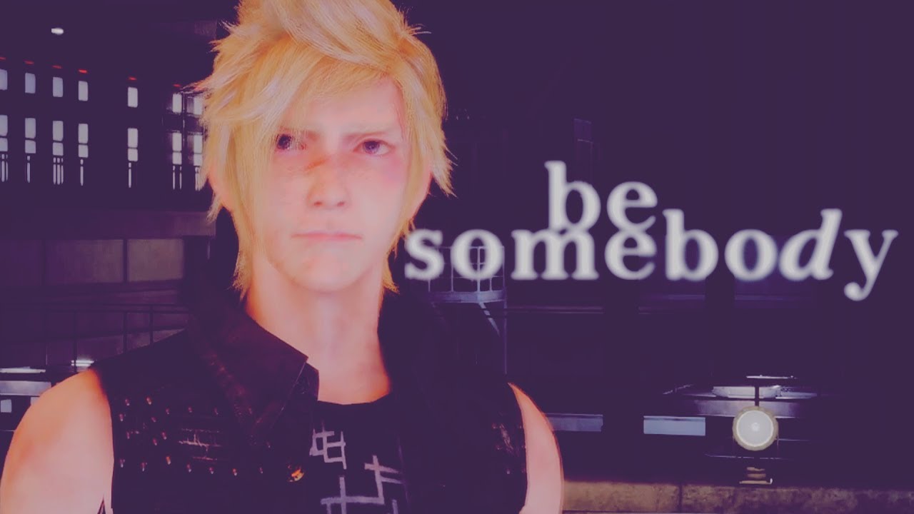 be somebody » prompto [final fantasy xv]