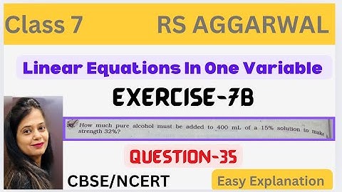 LINEAR EQUATIONS IN ONE VARIABLE - Class 7 Maths Chapter 7 - Exercise 7B - Question 35 - Rs Aggarwal